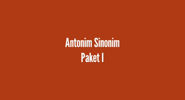 Antonim dan Sinonim