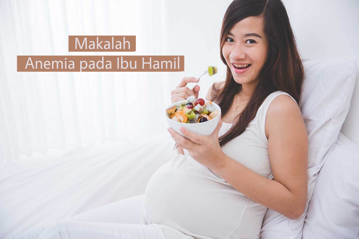 Ibu Hamil Cantik Makan Sayur Kurang Anemia Pada Ibu Hamil