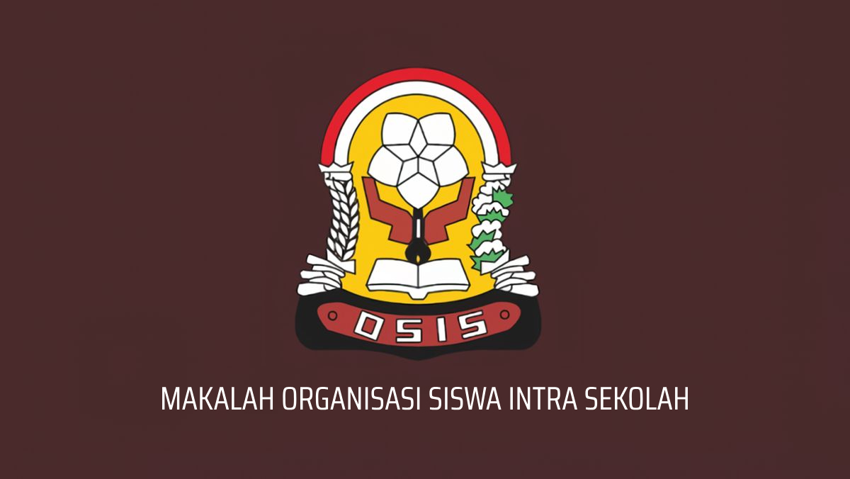 Makalah Pengurus OSis